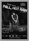 Fall, Hot Rain